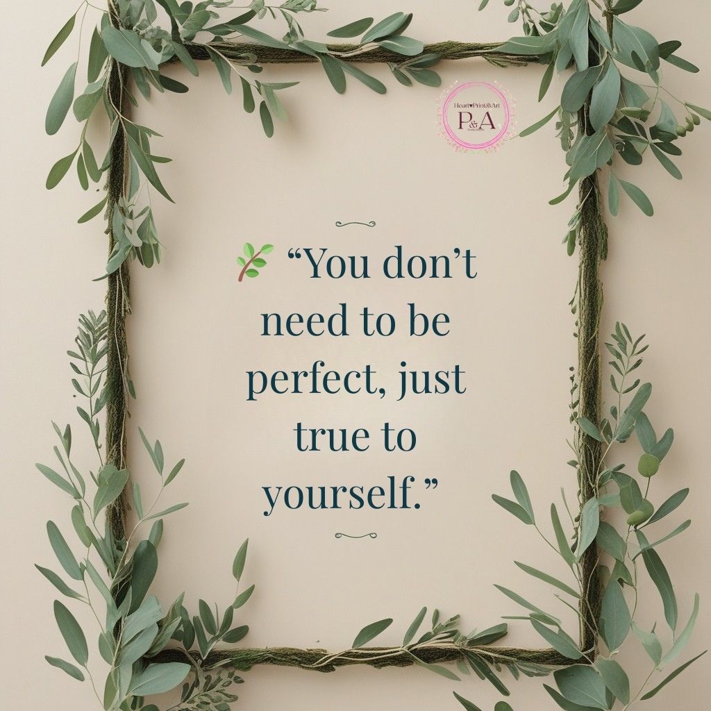 Be authentic, not perfect  -  Free Digital Download