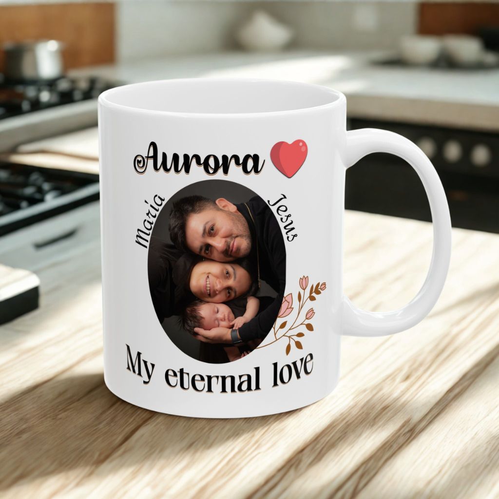 White mug with baby's photo and the name "Aurora", featuring the phrase "My eternal love" with floral decoration.